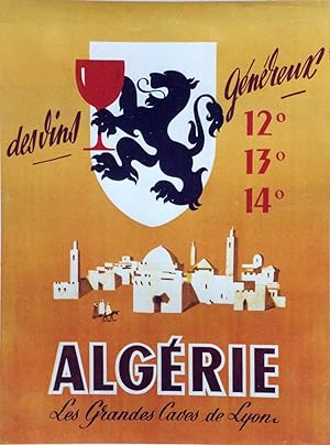 "VINS d'ALGÉRIE" Affiche originale entoilée / Litho par Créations CRISTEN pour les GRANDES CAVES ...