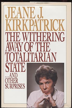 The Withering Away of the Totalitarian State and Other Surprises