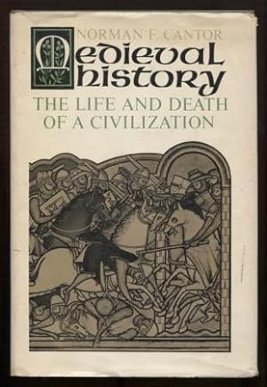 Medieval history. The life and death of a civilization.