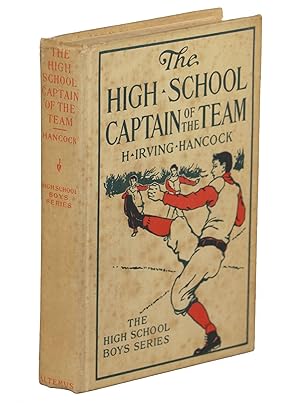 The High School Captain of the Team or Dick & Co. Leading the Athletic Vanguard
