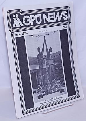 GPU News: vol. 5, #9, June 1976: Man Helping Man