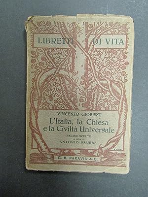 Gioberti Vincenzo. L'Italia, la Chiesa e la Civiltà Universale. Paravia. 1926