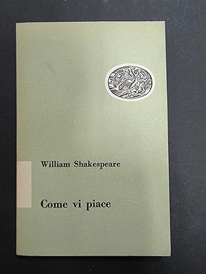 Shakespeare William. Come vi piace. Einaudi. 1952