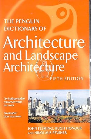 The Penguin Dictionary of Architecture and Landscape Architecture: Fifth Edition (Dictionary, Pen...