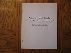 Holocaust Recollections - The Stories of Ten Hamiltonians Who Survived