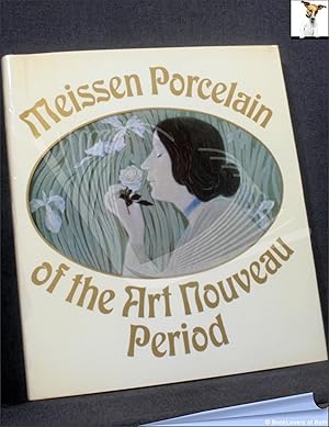 Meissen Porcelain of the Art Nouveau Period