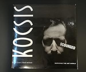 Kocsis Scourged, Surviving the Art World. Signed & Inscribed to Sir John Gielgud