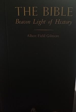 The Bible, Beacon Light of History