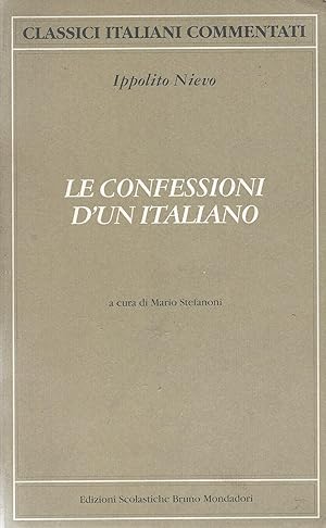 Le confessioni d'un italiano (Classici italiani commentati)