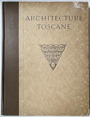 Architecture Toscane ou Palais, Maison et Autres Edifices de la Toscane