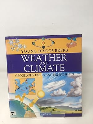 Weather and Climate (Kingfisher Young Discoverers Geography Facts & Experiments S.)