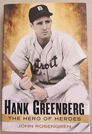 Hank Greenberg; the Hero of Heroes