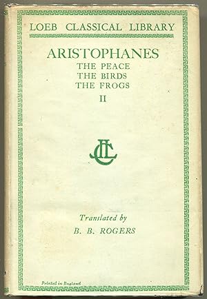 Aristophanes; The Peace; The Birds; The Frogs