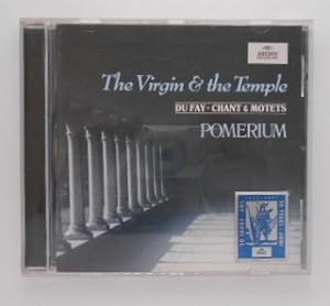 Dufay: The Virgin & the Temple - Chant & Motets /Pomerium [CD].