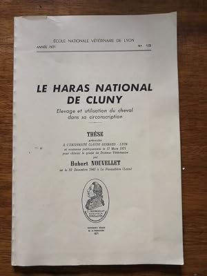 Le haras national de Cluny Elevage et utilisation du cheval Thèse pour le doctorat 1971 - NOUVELL...
