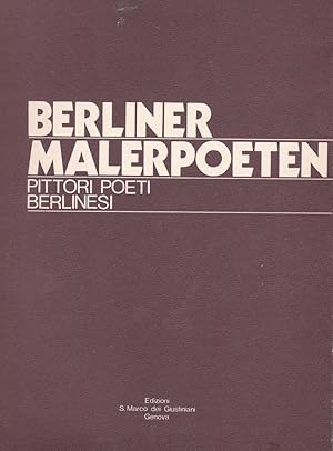 Berliner Malerpoeten / Pittori Poeti Berlinesi. (Mit Widmung und Signatur von mehreren Berliner M...
