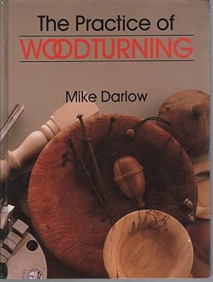 The Practice of Woodturning
