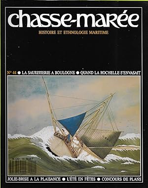 Revue "Le Chasse-Marée" (histoire et ethnologie maritime) n°44, octobre 1989 [Saurrisserie, La Ro...