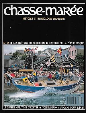 Revue "Le Chasse-Marée" (histoire et ethnologie maritime) n°45, novembre 1989 [Morbihan, Yves-Emi...