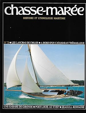 Revue "Le Chasse-Marée" (histoire et ethnologie maritime) n°75, septembre 1993 [Arcachon, Gironde...