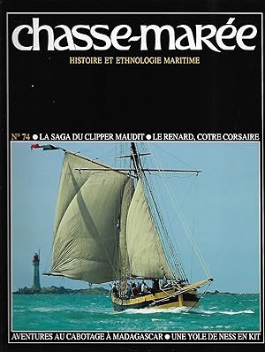 Revue "Le Chasse-Marée" (histoire et ethnologie maritime) n°74, août 1993 [Madagascar, Saint-Malo...