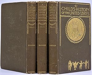 (Lincoln) A Child's History of the United States. In Three Volumes ( Including Vol. III. Part Sec...