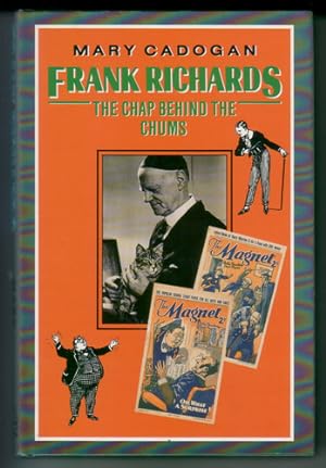 Frank Richards: The Chap behind the Chums