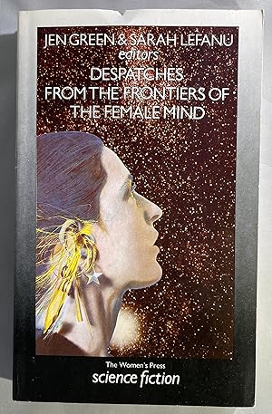 Despatches From the Frontiers of the Female Mind