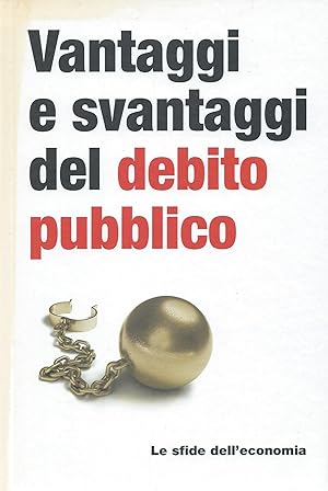 Vantaggi e svantaggi del debito pubblico - Le sfide dell'economia, 13