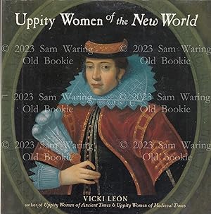 Uppity women of the New World