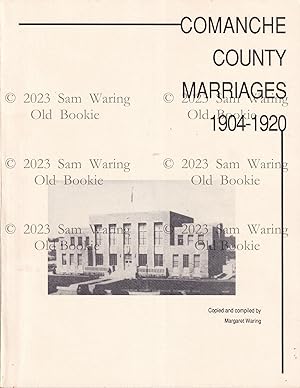 Comanche County marriages 1904-1920
