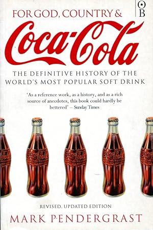 For God, Country and Coca-Cola: The History of the World's Most Popular Soft Drink
