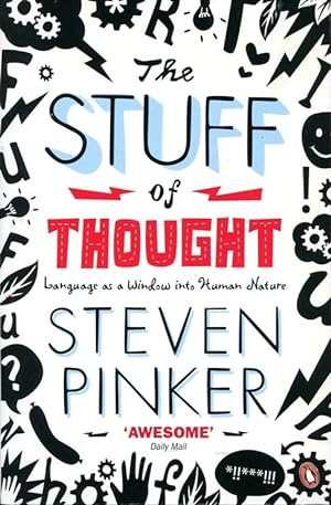 The Stuff of Thought: Language as a Window into Human Nature