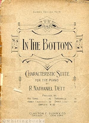 In the Bottoms: Characteristic Suite for the Piano [Summy Edition No. 61/ C.F.S.CO 1465]