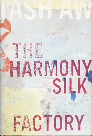 The Harmony Silk Factory: A Novel