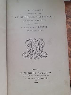catalogue des livres relatifs à l'histoire de la ville de paris de l'abbé BOSSUET