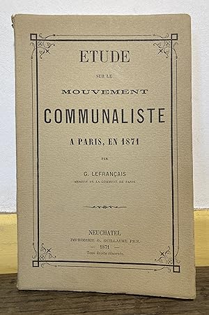 Etude sur le mouvement communaliste à Paris, en 1871. Fac-similé
