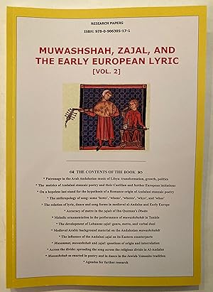 MUWASHSHAH, ZAJAL, AND THE EARLY EUROPEAN LYRIC [Volume 2]: Papers arising out of two SOAS Confer...