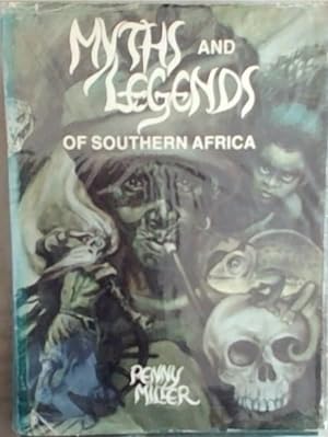 Myths and legends of Southern Africa