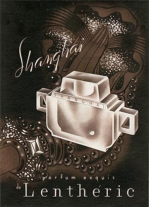 "SHANGAI : PARFUM de LENTHERIC" Annonce originale entoilée parue dans L'ILLUSTRATION (1939)