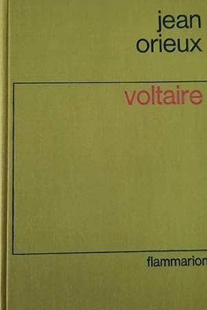Voltaire ou la royauté de l'esprit