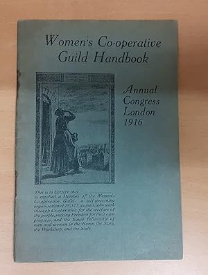 Women's Co-operative Guild Handbook Annual Congress London 1916