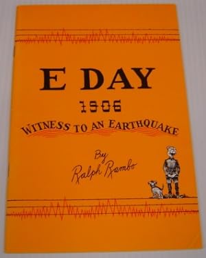 E Day 1906: Witness To An Earthquake; Signed