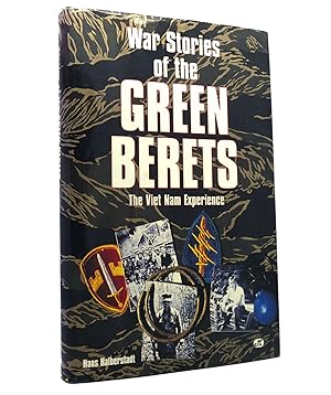 WAR STORIES OF THE GREEN BERETS The Viet Nam Experience