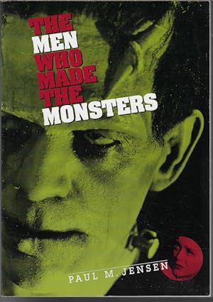 THE MEN WHO MADE THE MONSTERS