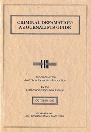 Criminal Defamation: a Journalists Guide