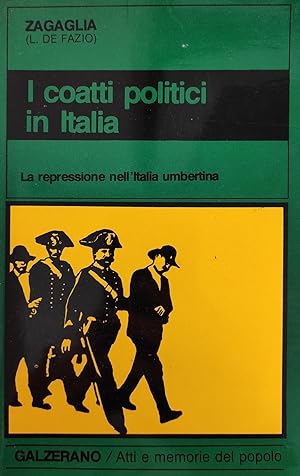 I COATTI POLITICI IN ITALIA. LA REPRESSIONE NELL'ITALIA UMBERTINA