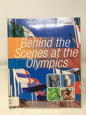 The Olympics: Behind the Scenes at the Olympics