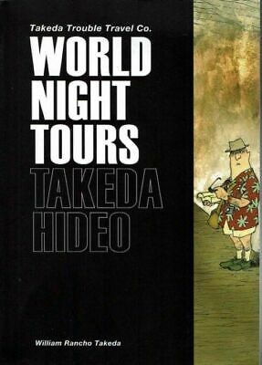 World night tours : Takeda Trouble Travel Co. : William Rancho Takeda