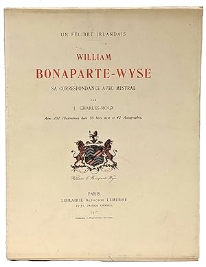 Un félibre irlandais, William Bonaparte-Wyse, sa correspondance avec Mistral.